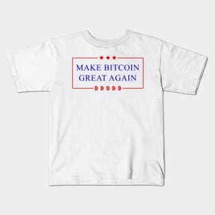 Make Bitcoin Great Again - Bitcoin Funny T-Shirt Kids T-Shirt